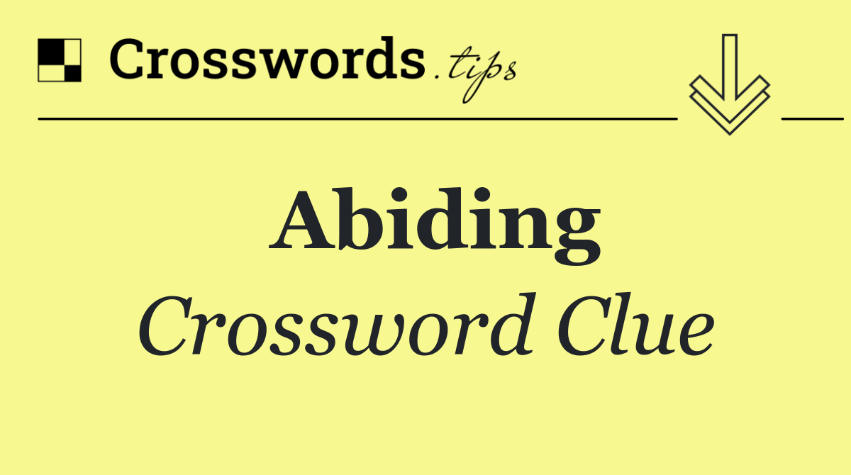 Abiding