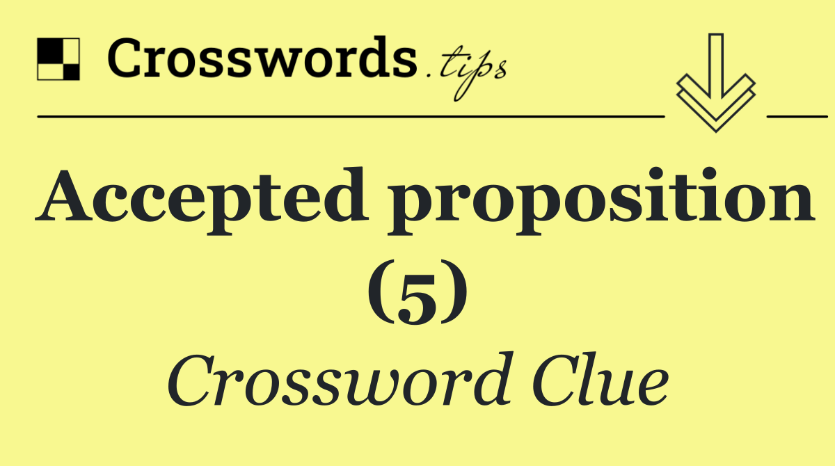 Accepted proposition (5)
