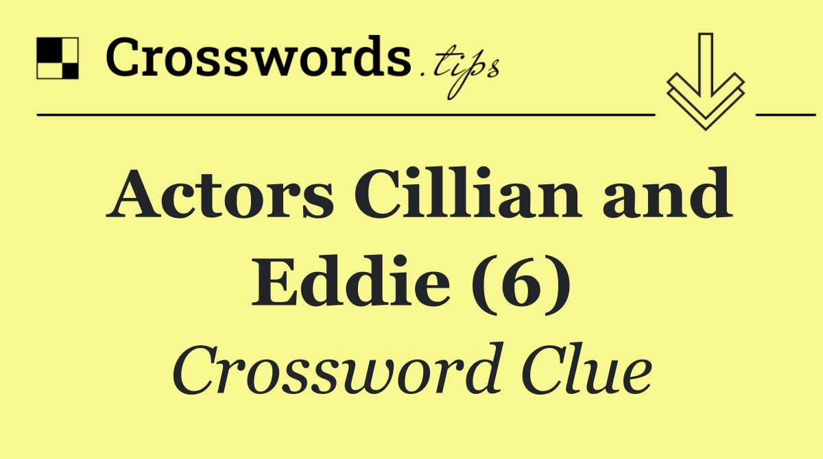 Actors Cillian and Eddie (6)