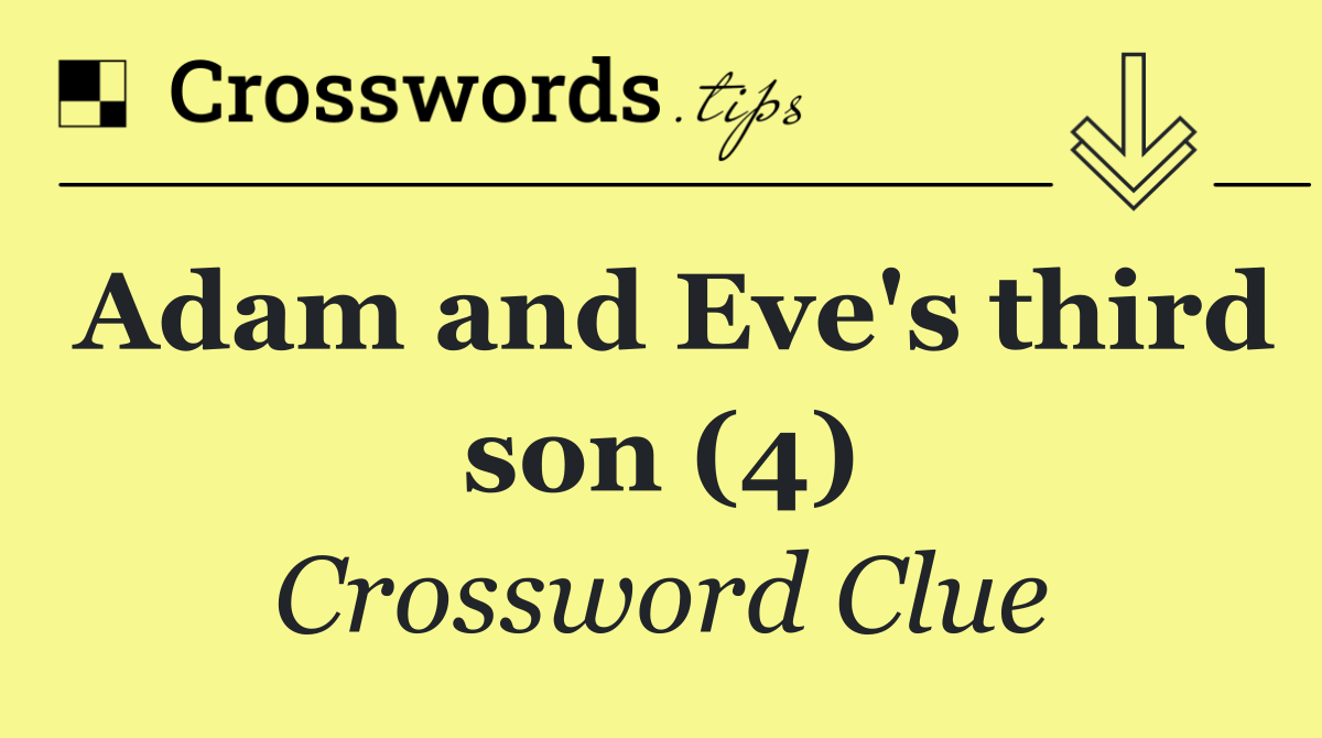Adam and Eve's third son (4)
