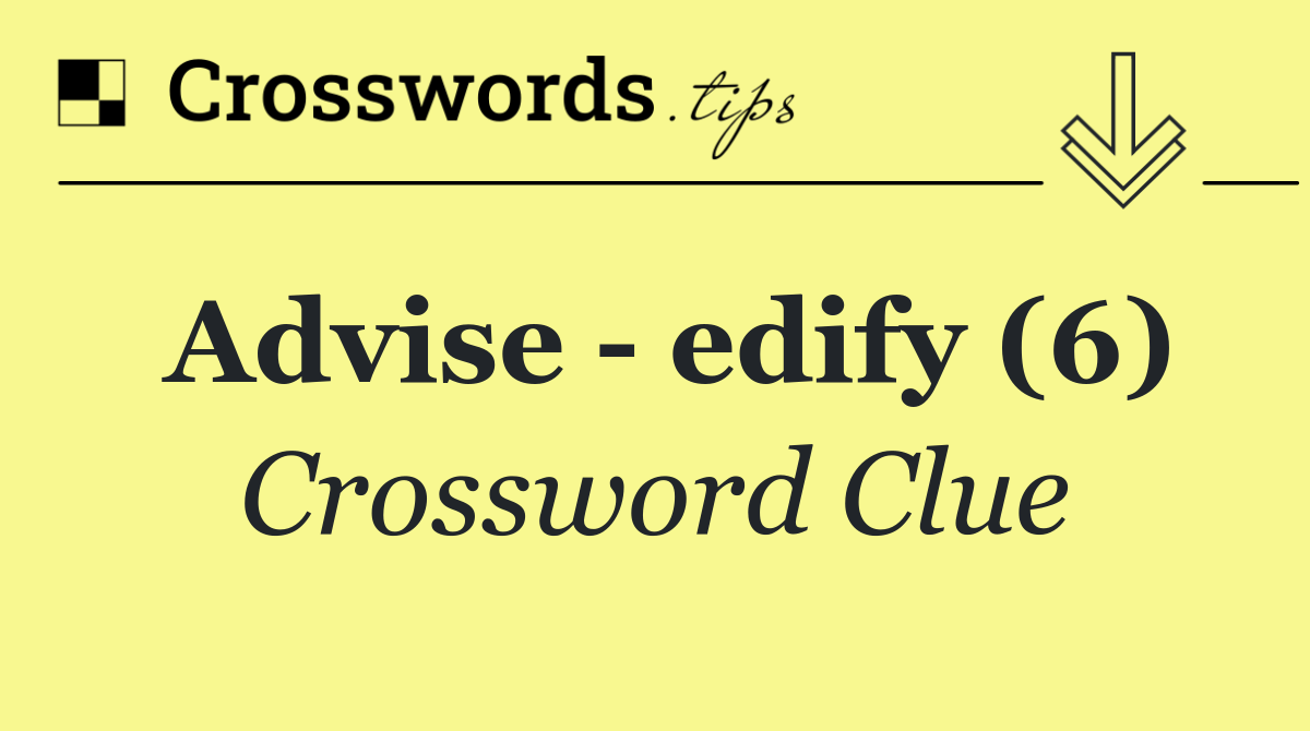 Advise   edify (6)