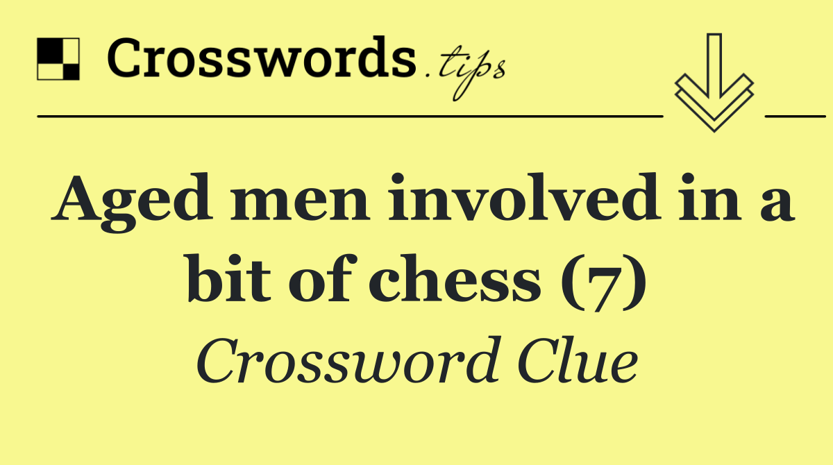 Aged men involved in a bit of chess (7)