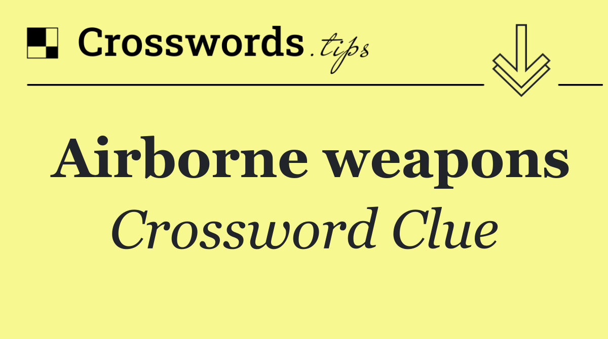 Airborne weapons