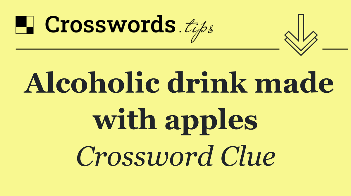 Alcoholic drink made with apples