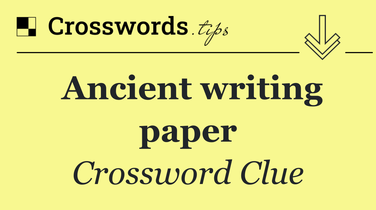 Ancient writing paper