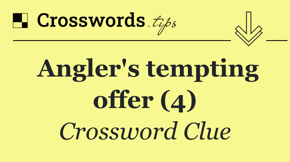 Angler's tempting offer (4)