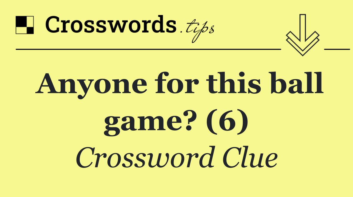Anyone for this ball game? (6)