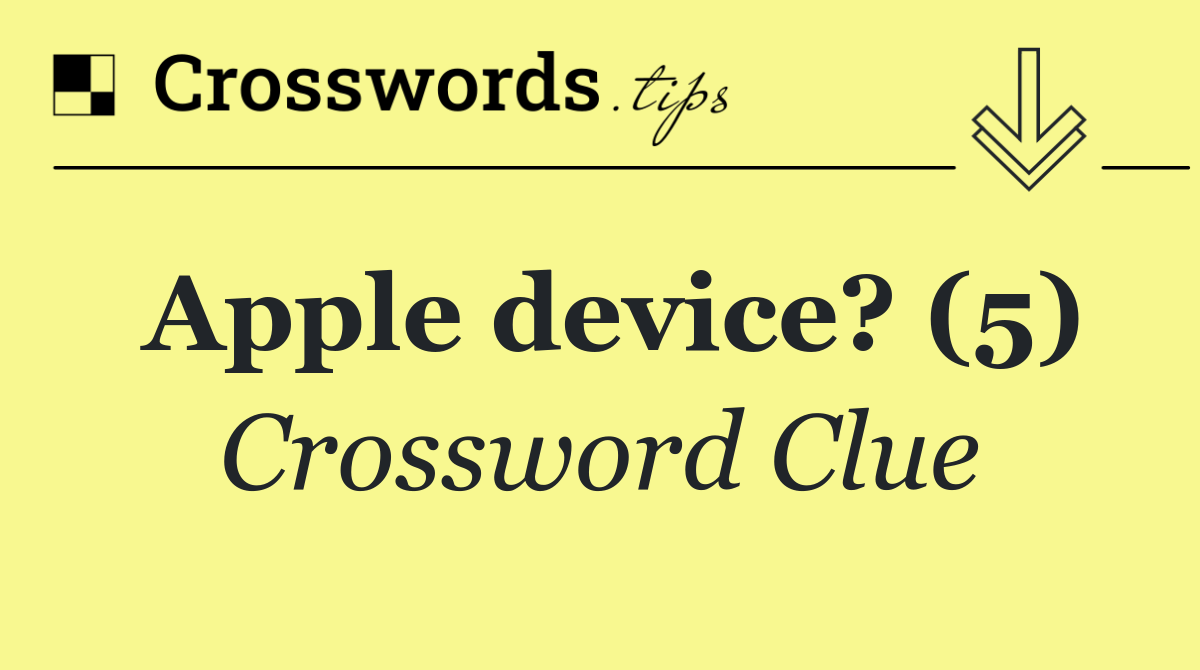 Apple device? (5)