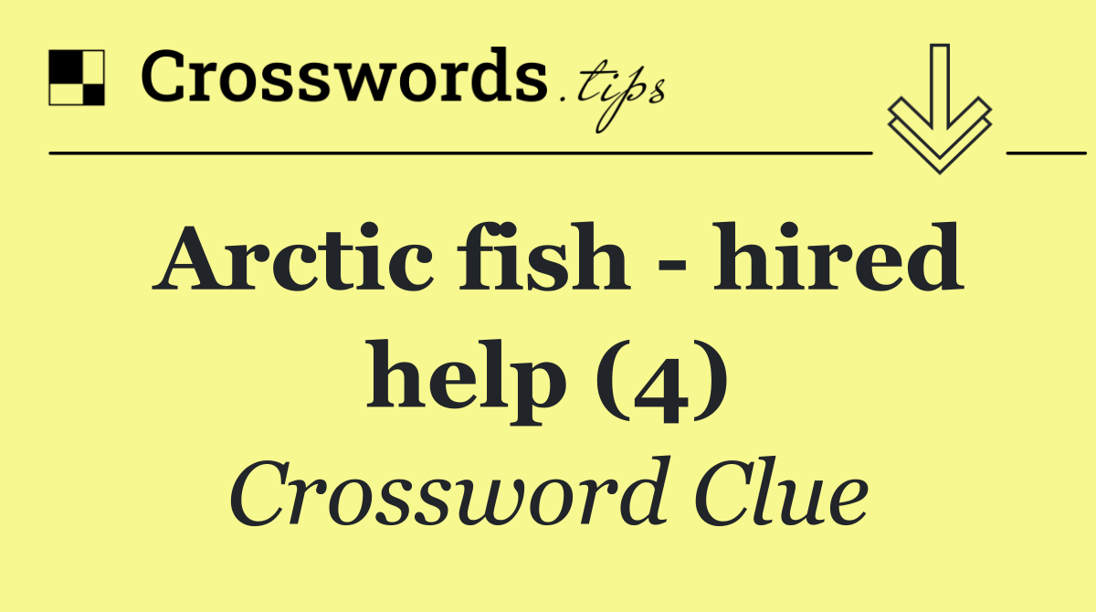 Arctic fish   hired help (4)