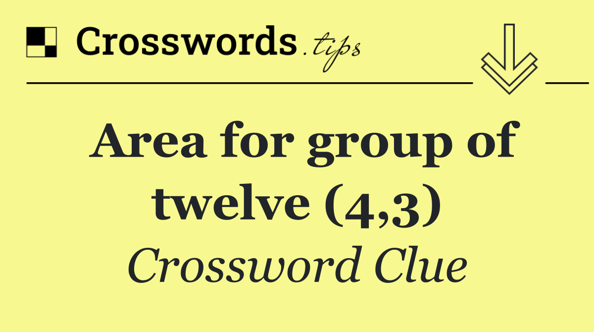 Area for group of twelve (4,3)