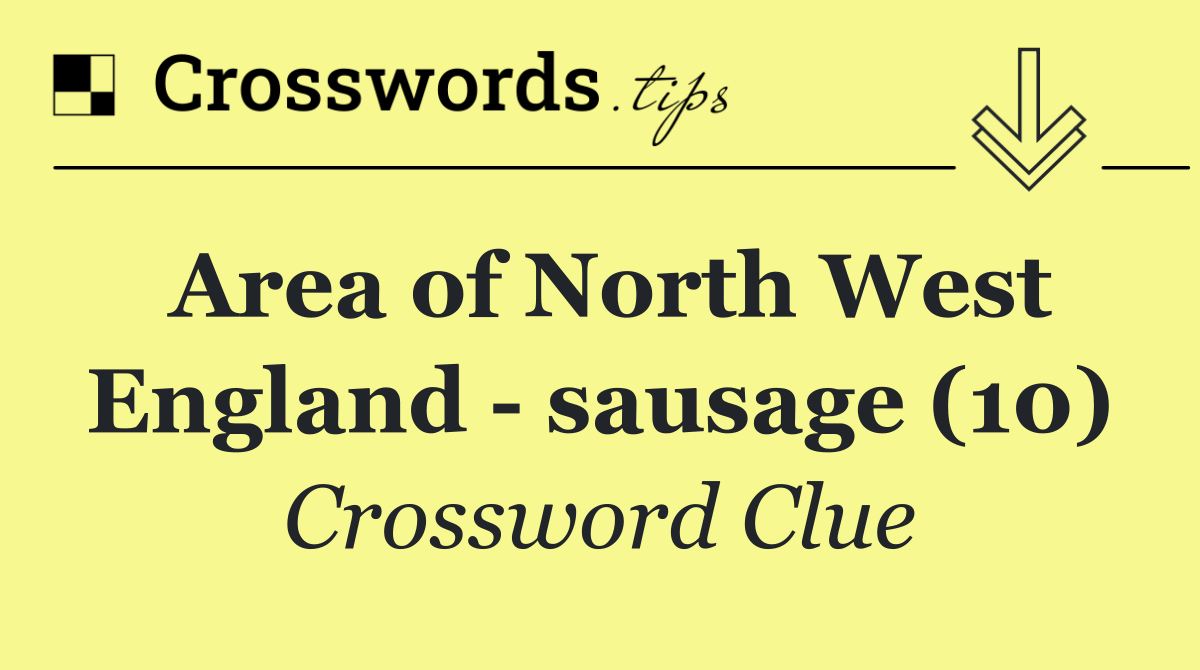 Area of North West England   sausage (10)