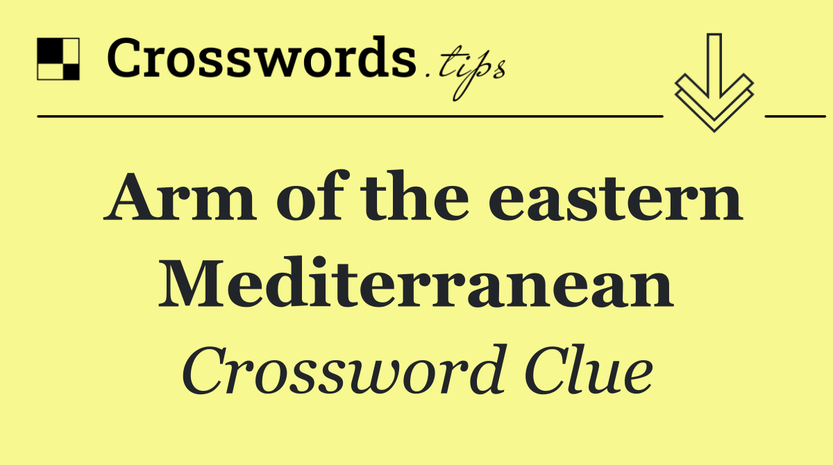 Arm of the eastern Mediterranean