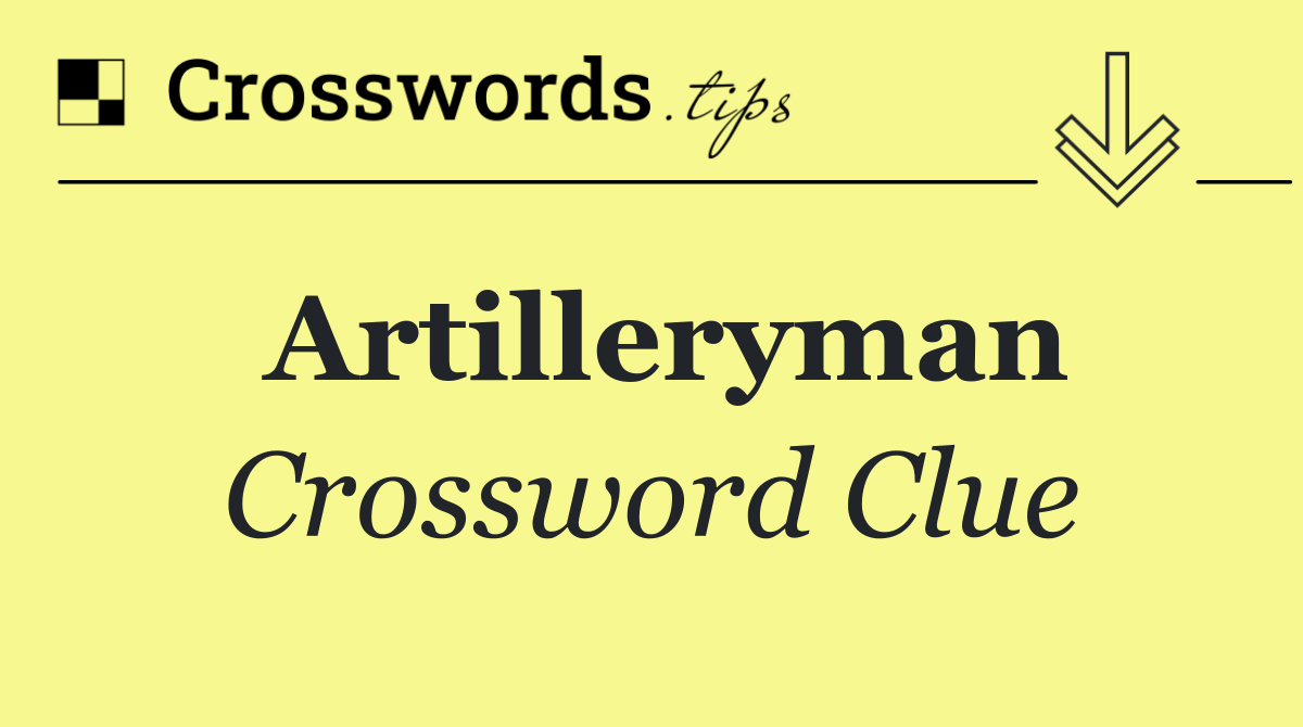 Artilleryman