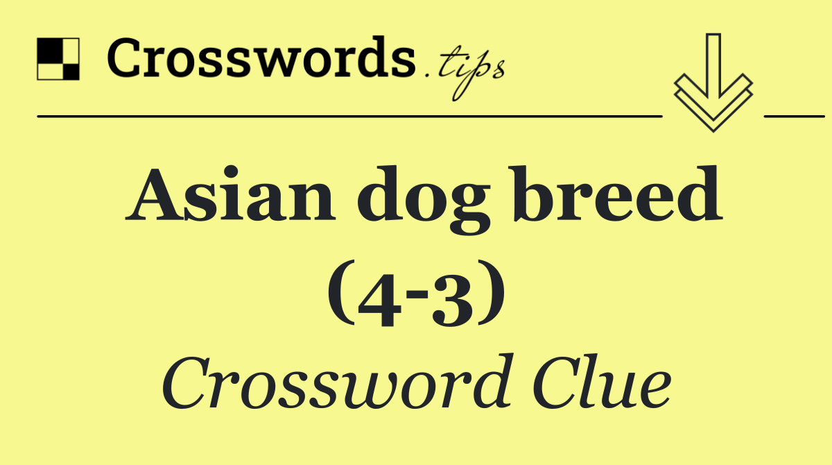 Asian dog breed (4 3)