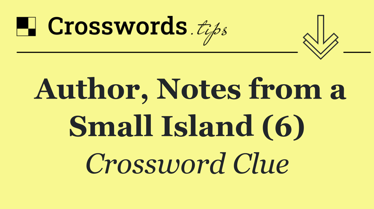Author, Notes from a Small Island (6)