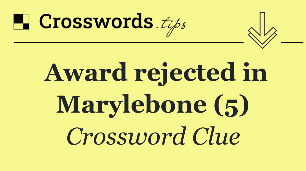 Award rejected in Marylebone (5)