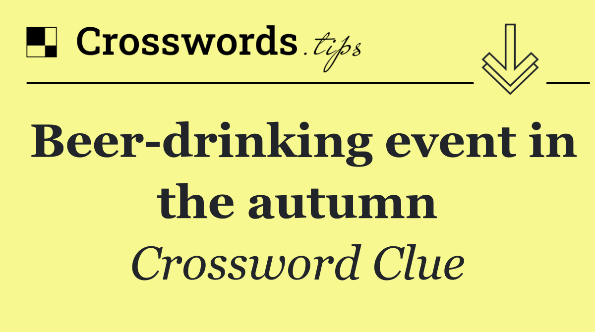 Beer drinking event in the autumn