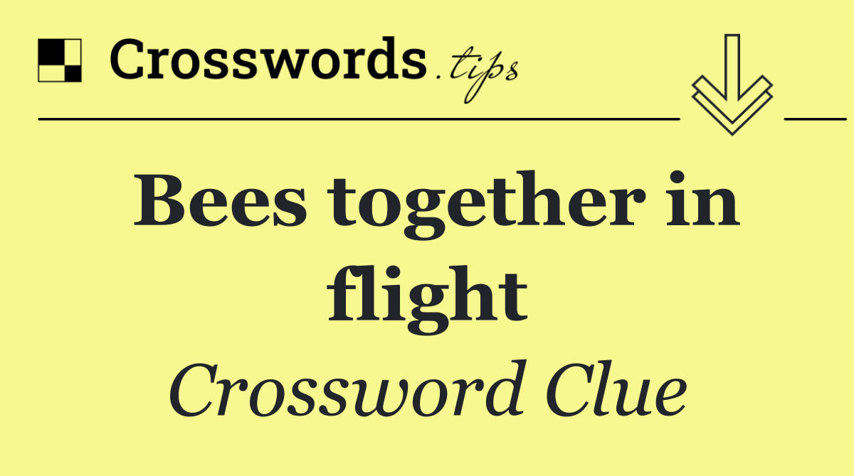 Bees together in flight