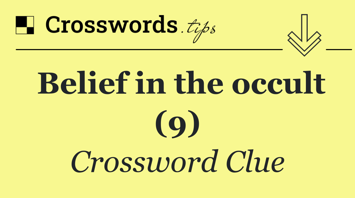 Belief in the occult (9)
