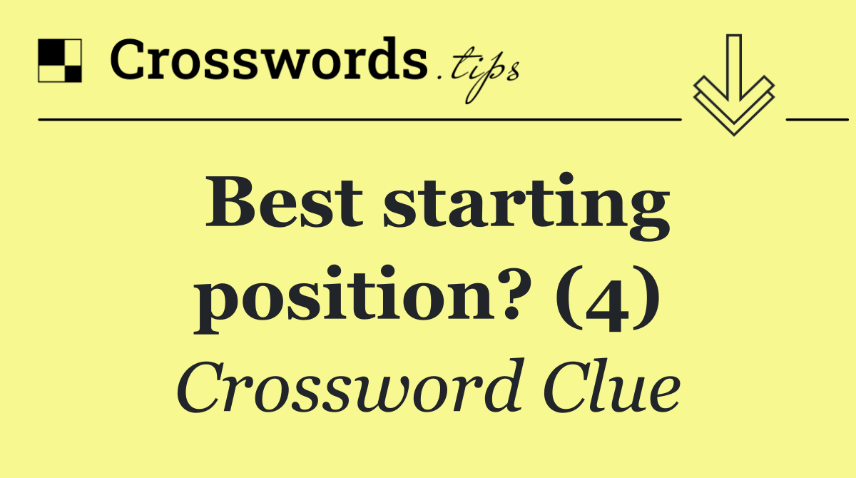 Best starting position? (4)