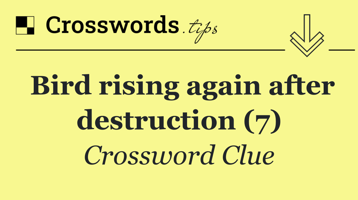 Bird rising again after destruction (7)