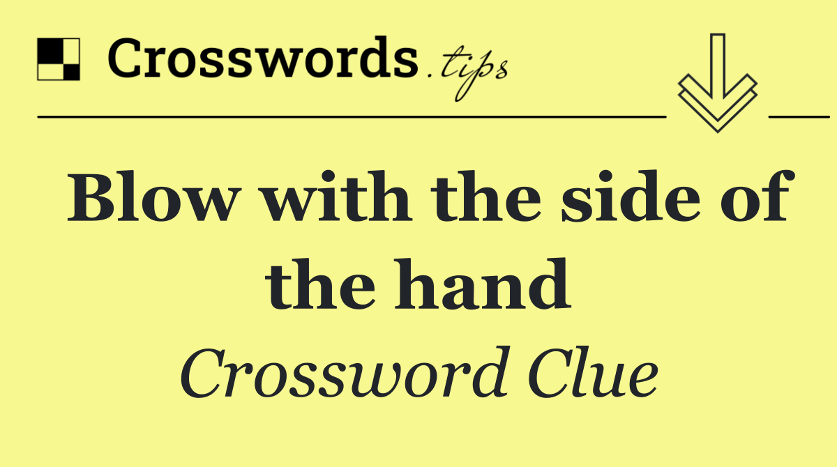 Blow with the side of the hand