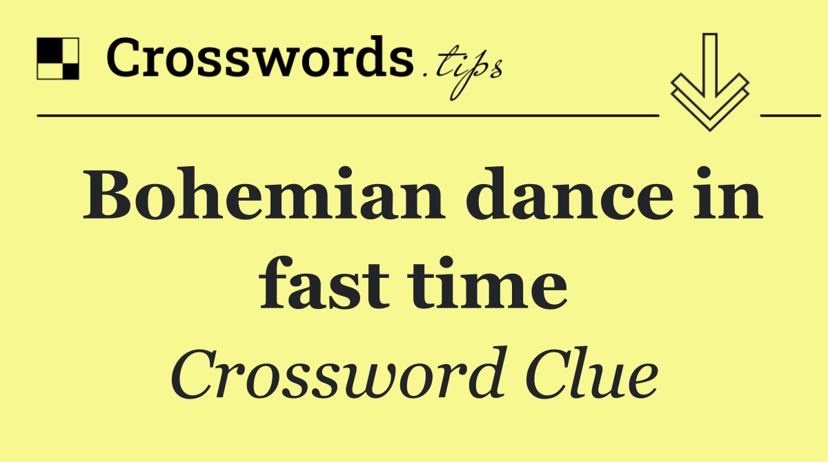 Bohemian dance in fast time