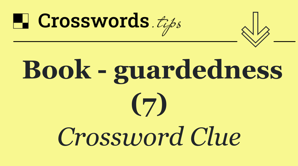 Book   guardedness (7)