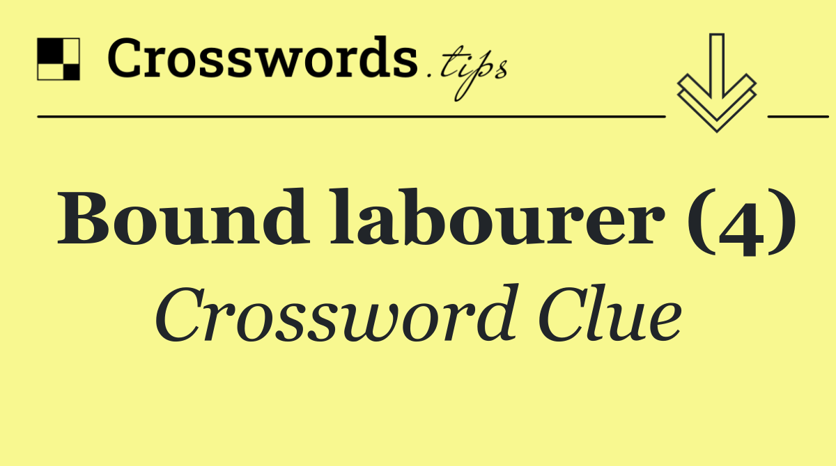Bound labourer (4)