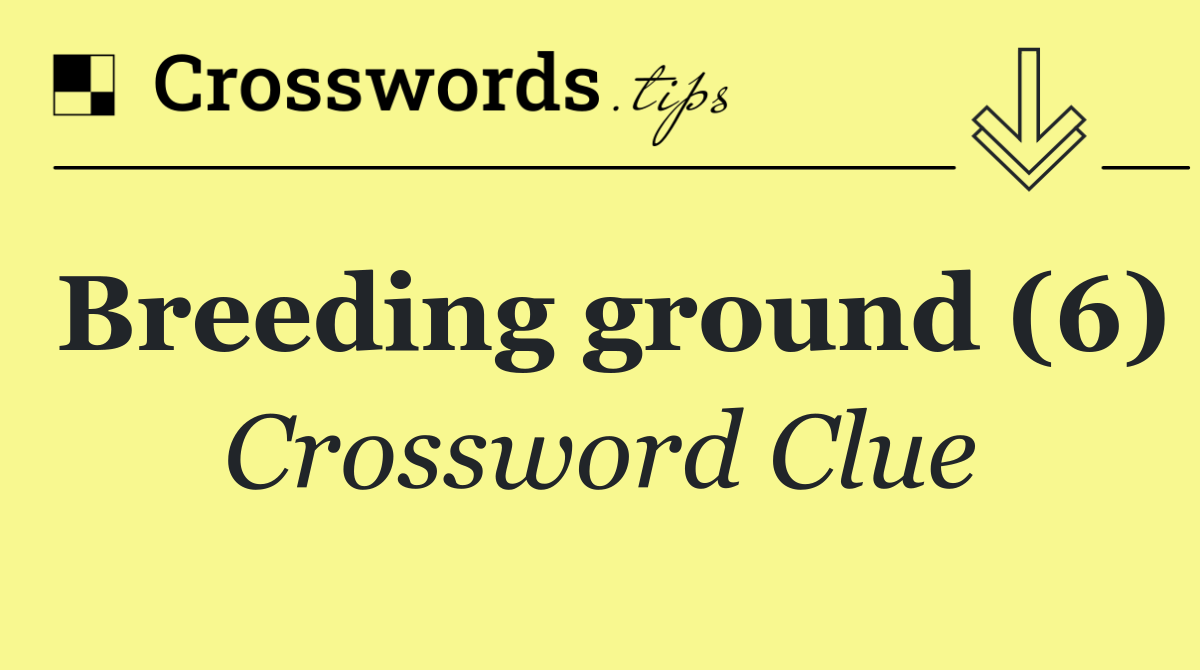 Breeding ground (6)