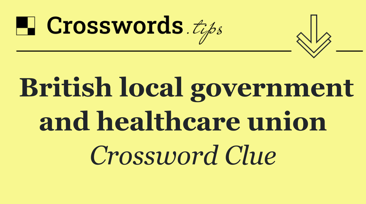 British local government and healthcare union