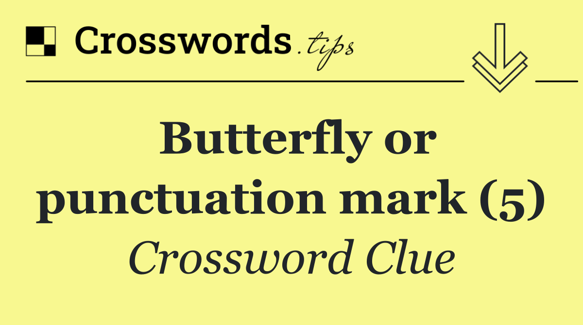 Butterfly or punctuation mark (5)