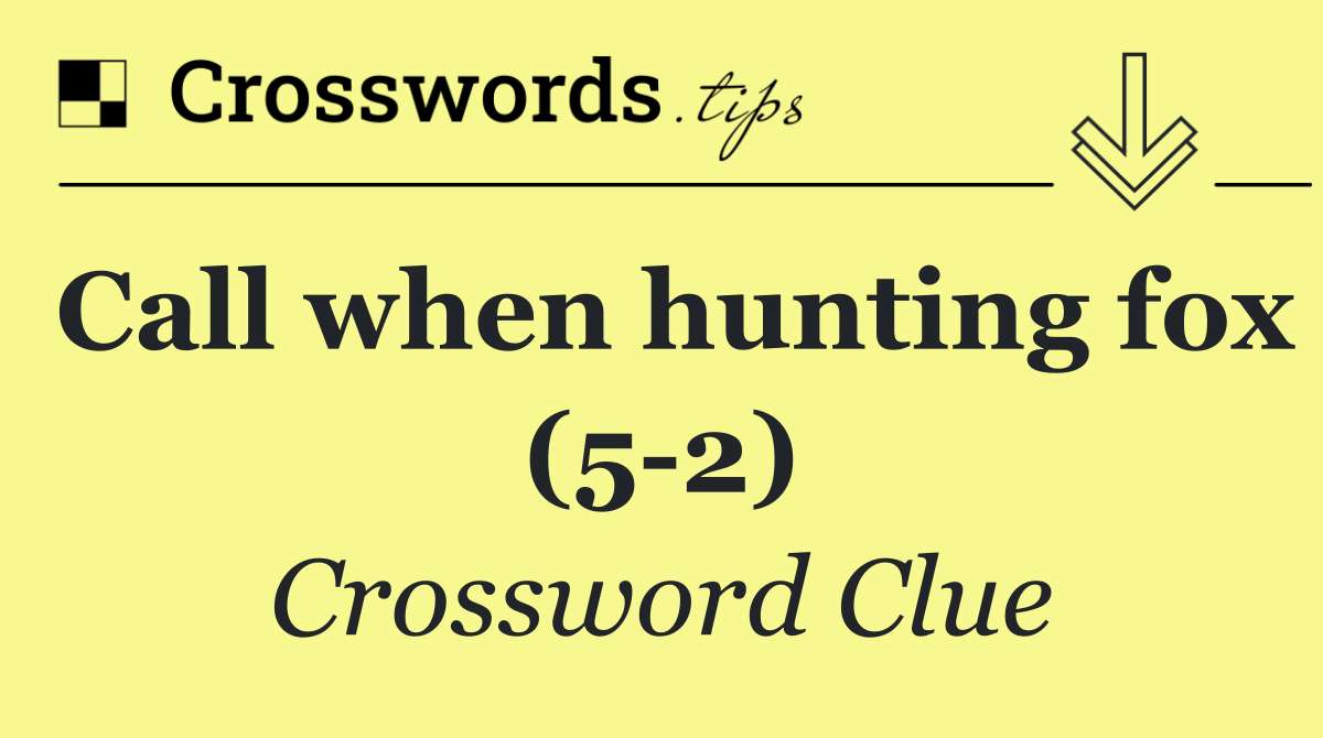 Call when hunting fox (5 2)