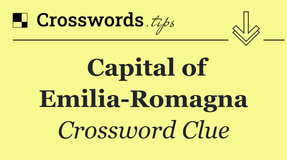 Capital of Emilia Romagna