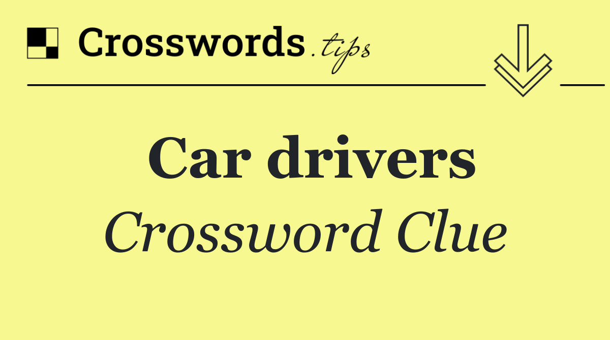 Car drivers