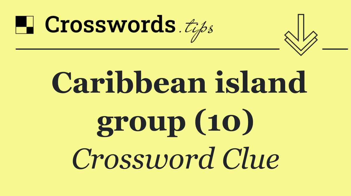 Caribbean island group (10)