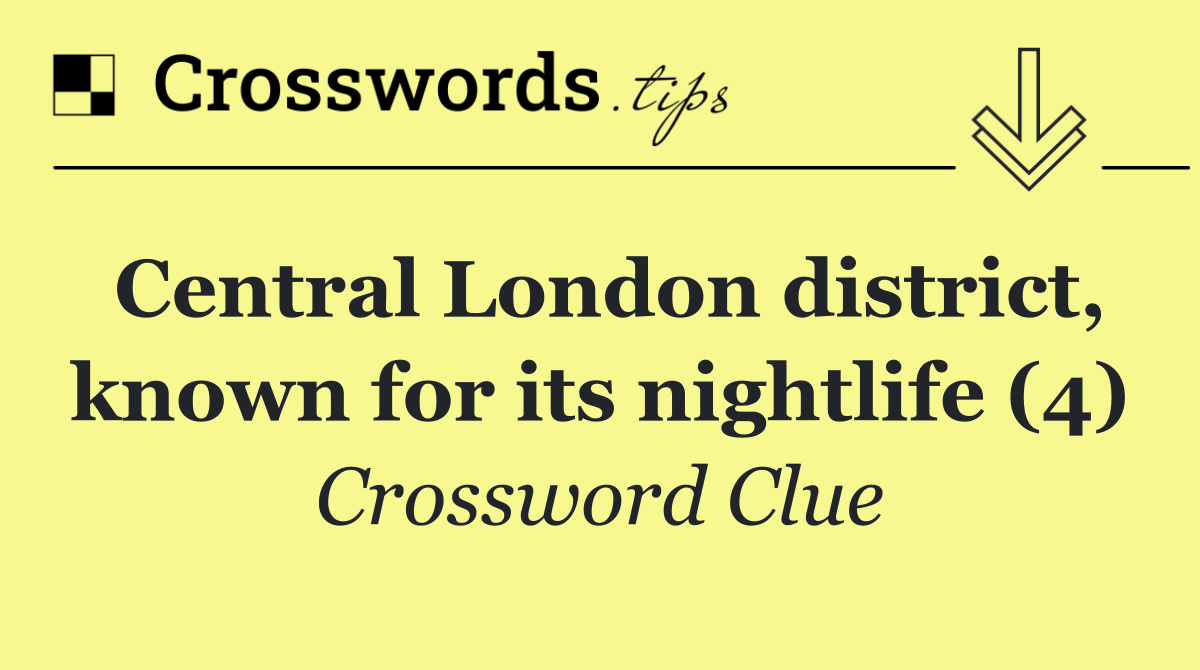 Central London district, known for its nightlife (4)