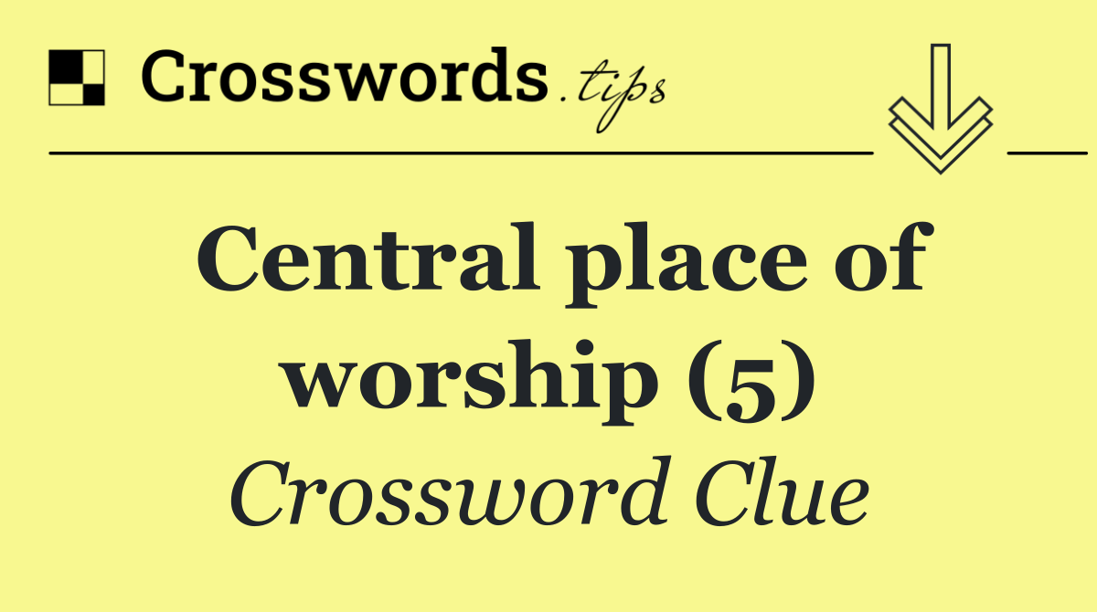 Central place of worship (5)
