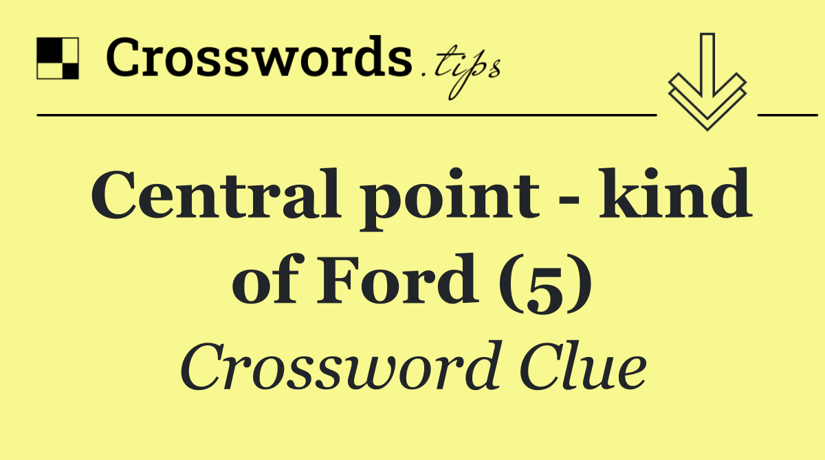 Central point   kind of Ford (5)