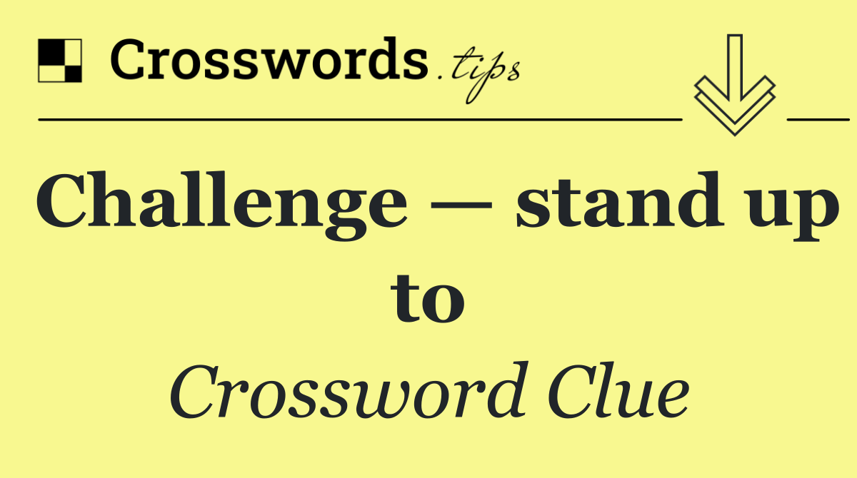 Challenge — stand up to