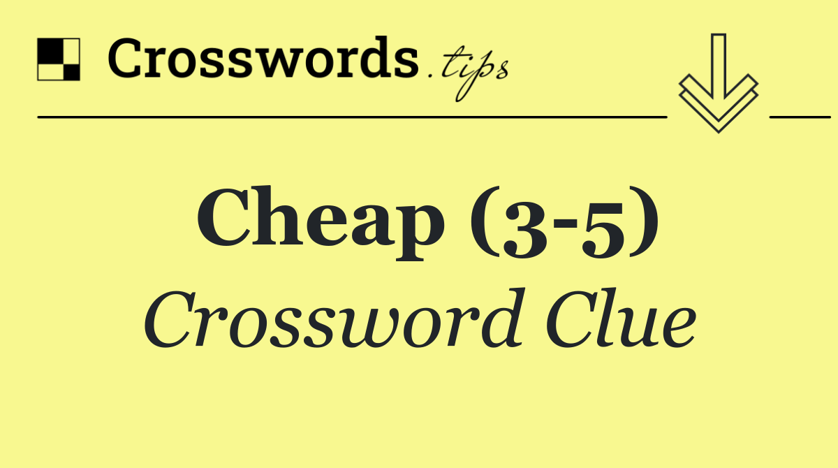 Cheap (3 5)