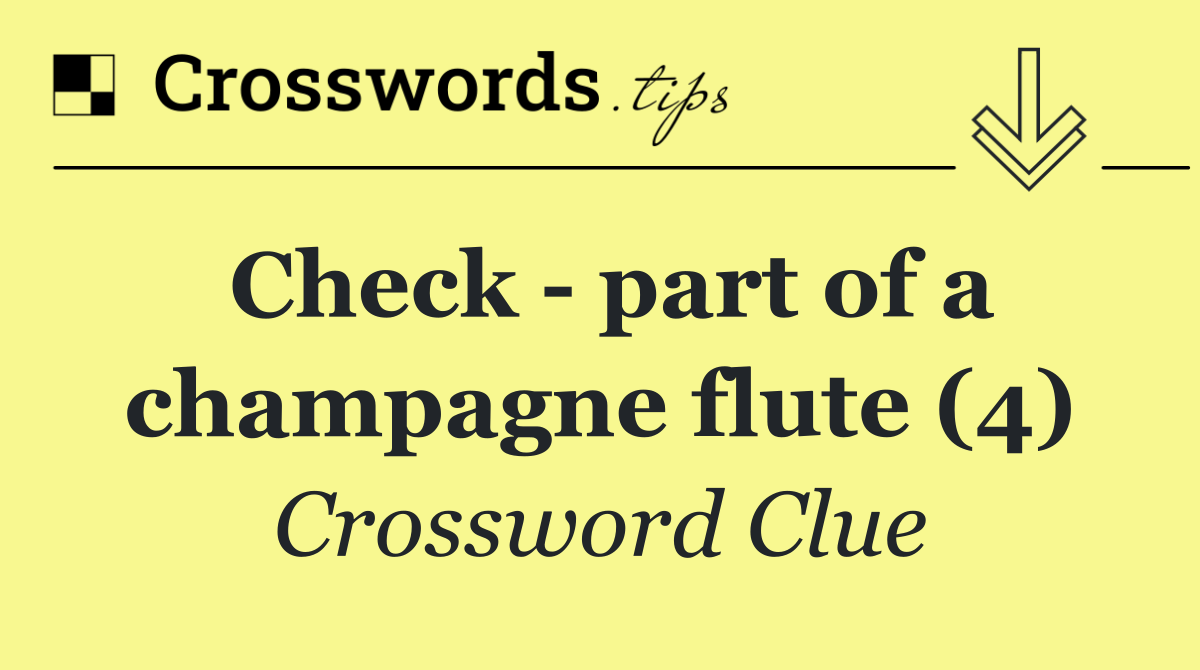 Check   part of a champagne flute (4)