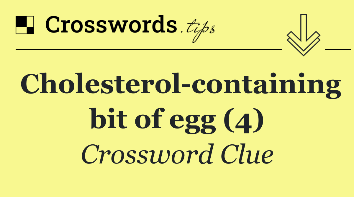 Cholesterol containing bit of egg (4)
