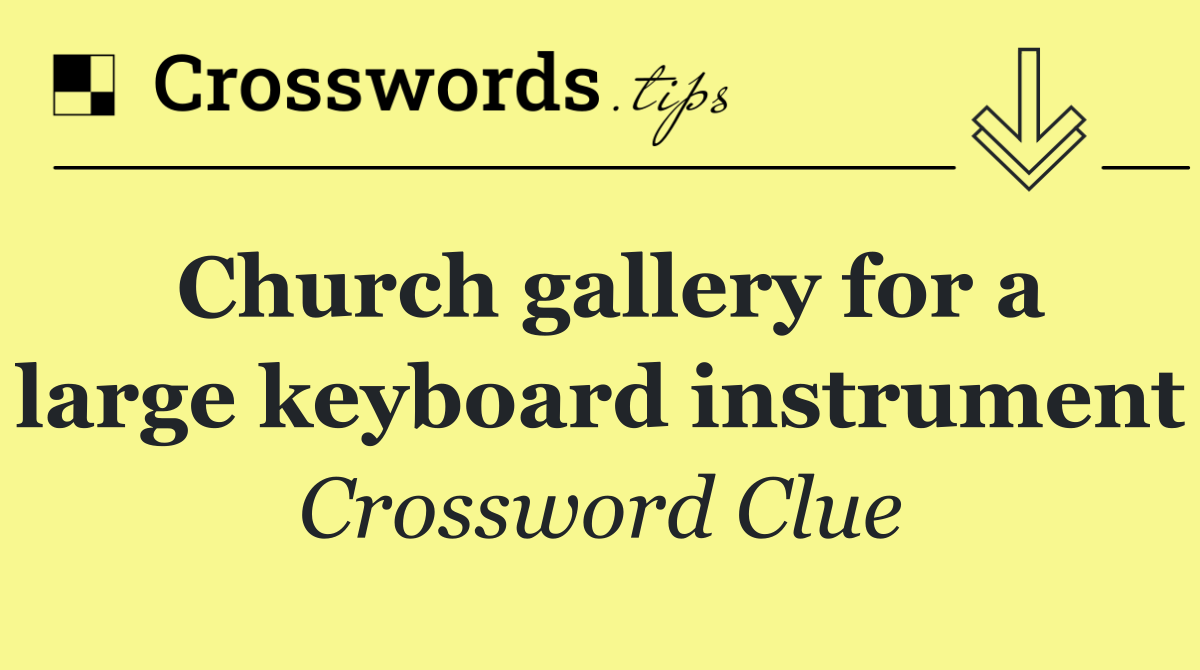 Church gallery for a large keyboard instrument