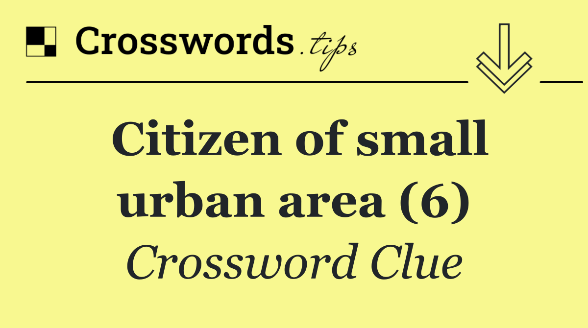 Citizen of small urban area (6)