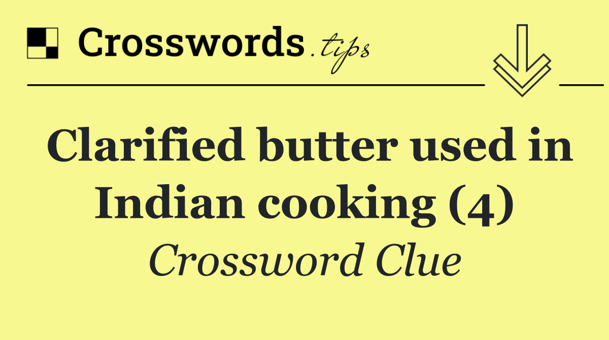 Clarified butter used in Indian cooking (4)