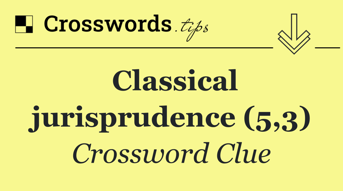 Classical jurisprudence (5,3)