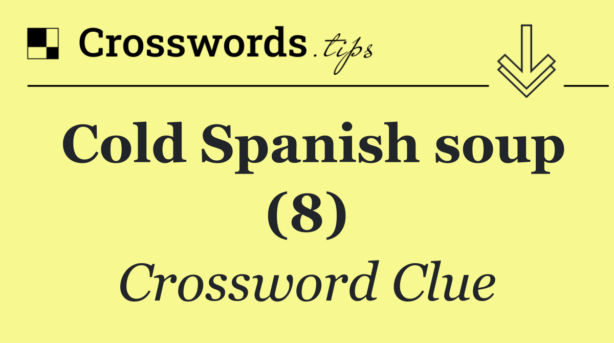 Cold Spanish soup (8)