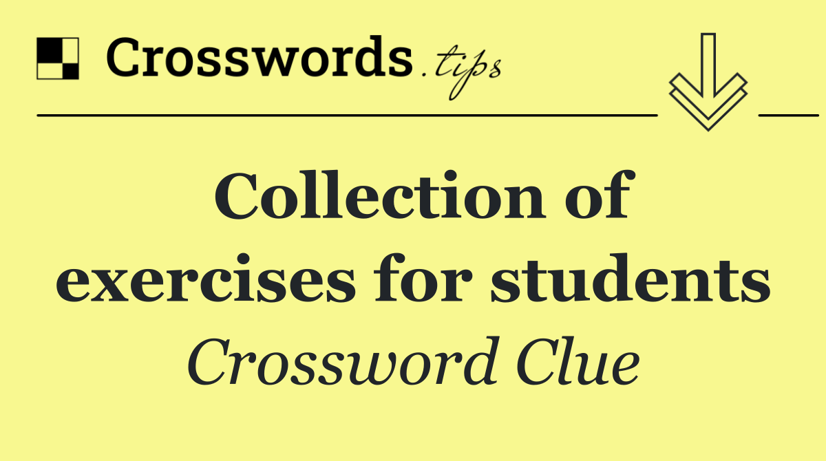 Collection of exercises for students