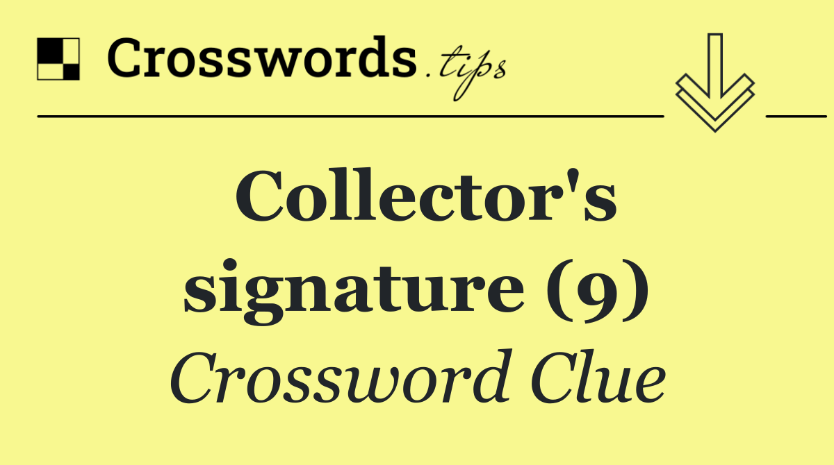 Collector's signature (9)